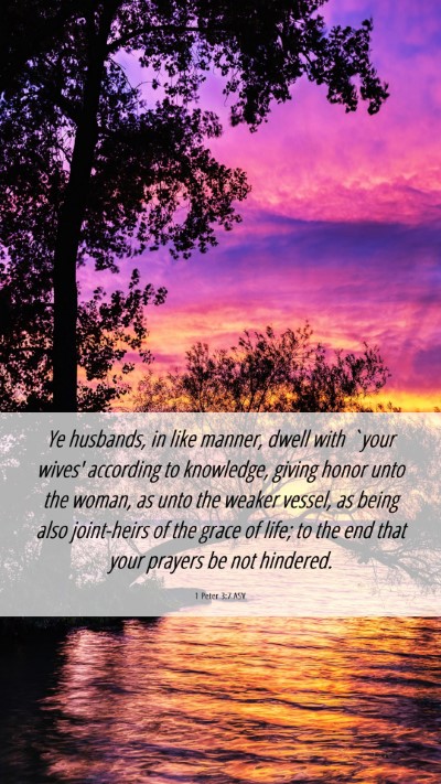 Picture 06 - 1 Peter 3:7 ASV Mobile Phone Wallpaper - Ye husbands, in like manner, dwell with `your - Mobile Bible Verse Wallpaper