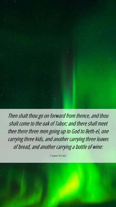 Picture 06 - 1 Samuel 10:3 ASV Mobile Phone Wallpaper - Then shalt thou go on forward from thence, and - Mobile Bible Verse Wallpaper