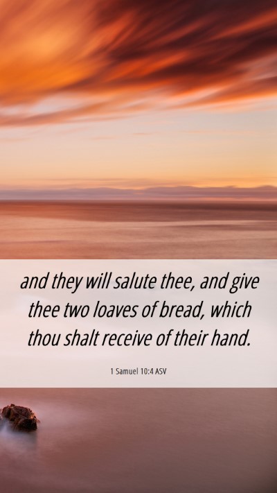 Picture 06 - 1 Samuel 10:4 ASV Mobile Phone Wallpaper - and they will salute thee, and give thee two - Mobile Bible Verse Wallpaper
