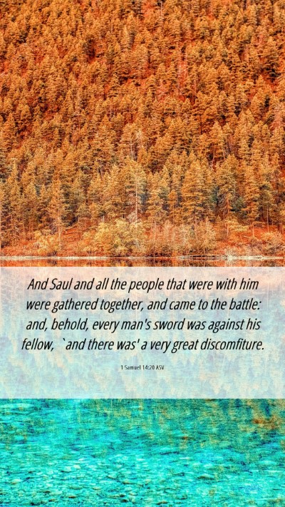 Picture 06 - 1 Samuel 14:20 ASV Mobile Phone Wallpaper - And Saul and all the people that were with him - Mobile Bible Verse Wallpaper