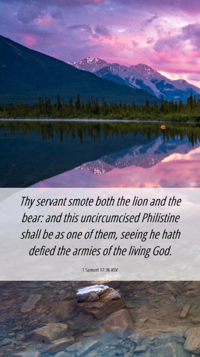 Picture 06 - 1 Samuel 17:36 ASV Mobile Phone Wallpaper - Thy servant smote both the lion and the bear: and - Mobile Bible Verse Wallpaper