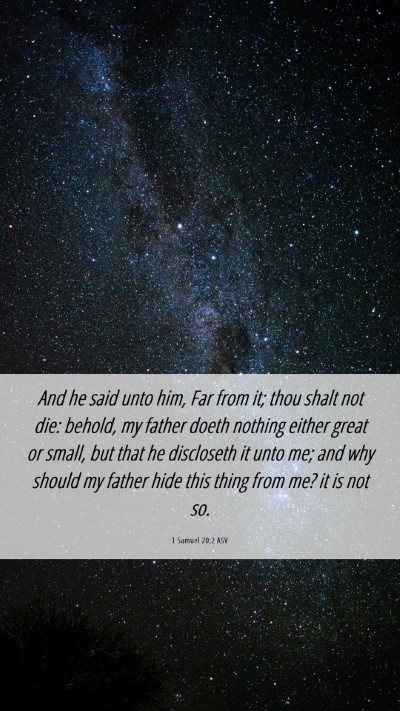 Picture 06 - 1 Samuel 20:2 ASV Mobile Phone Wallpaper - And he said unto him, Far from it; thou shalt not - Mobile Bible Verse Wallpaper