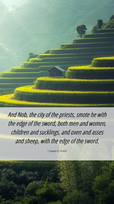 Picture 06 - 1 Samuel 22:19 ASV Mobile Phone Wallpaper - And Nob, the city of the priests, smote he with - Mobile Bible Verse Wallpaper