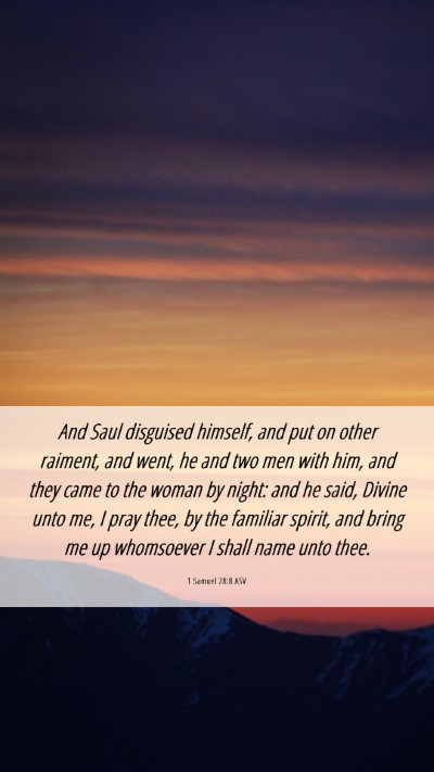Picture 06 - 1 Samuel 28:8 ASV Mobile Phone Wallpaper - And Saul disguised himself, and put on other - Mobile Bible Verse Wallpaper