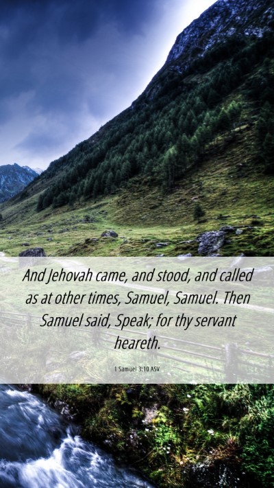 Picture 06 - 1 Samuel 3:10 ASV Mobile Phone Wallpaper - And Jehovah came, and stood, and called as at - Mobile Bible Verse Wallpaper