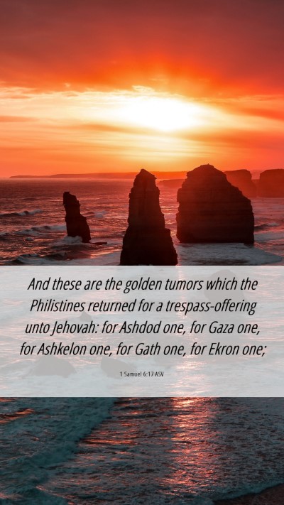Picture 06 - 1 Samuel 6:17 ASV Mobile Phone Wallpaper - And these are the golden tumors which the - Mobile Bible Verse Wallpaper