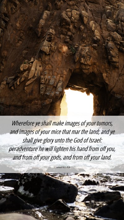Picture 06 - 1 Samuel 6:5 ASV Mobile Phone Wallpaper - Wherefore ye shall make images of your tumors, - Mobile Bible Verse Wallpaper