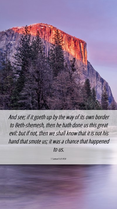Picture 06 - 1 Samuel 6:9 ASV Mobile Phone Wallpaper - And see; if it goeth up by the way of its own - Mobile Bible Verse Wallpaper