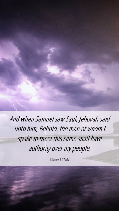 Picture 06 - 1 Samuel 9:17 ASV Mobile Phone Wallpaper - And when Samuel saw Saul, Jehovah said unto him, - Mobile Bible Verse Wallpaper