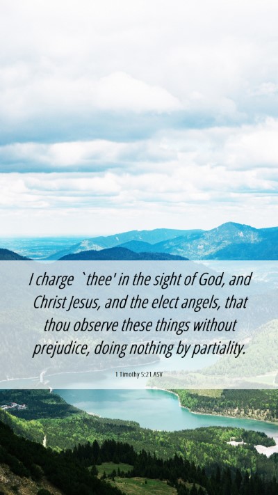 Picture 06 - 1 Timothy 5:21 ASV Mobile Phone Wallpaper - I charge `thee' in the sight of God, and Christ - Mobile Bible Verse Wallpaper