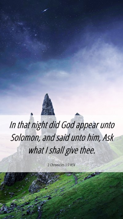 Picture 06 - 2 Chronicles 1:7 ASV Mobile Phone Wallpaper - In that night did God appear unto Solomon, and - Mobile Bible Verse Wallpaper