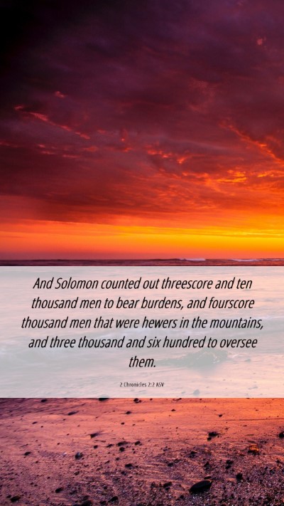 Picture 06 - 2 Chronicles 2:2 ASV Mobile Phone Wallpaper - And Solomon counted out threescore and ten - Mobile Bible Verse Wallpaper