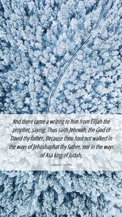Picture 06 - 2 Chronicles 21:12 ASV Mobile Phone Wallpaper - And there came a writing to him from Elijah the - Mobile Bible Verse Wallpaper