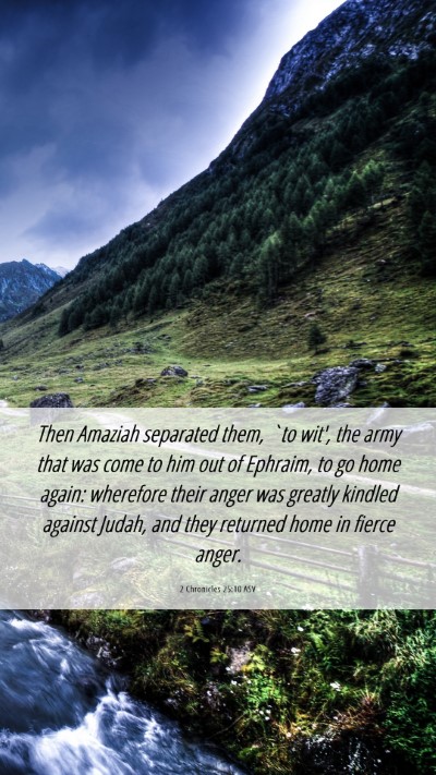Picture 06 - 2 Chronicles 25:10 ASV Mobile Phone Wallpaper - Then Amaziah separated them, `to wit', the army - Mobile Bible Verse Wallpaper