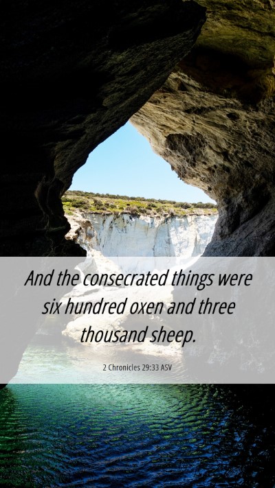 Picture 06 - 2 Chronicles 29:33 ASV Mobile Phone Wallpaper - And the consecrated things were six hundred oxen - Mobile Bible Verse Wallpaper