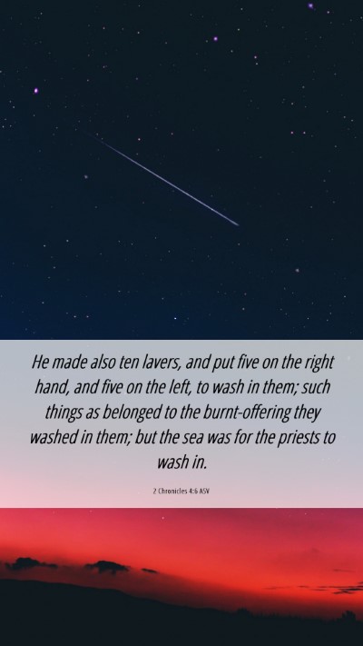 Picture 06 - 2 Chronicles 4:6 ASV Mobile Phone Wallpaper - He made also ten lavers, and put five on the - Mobile Bible Verse Wallpaper