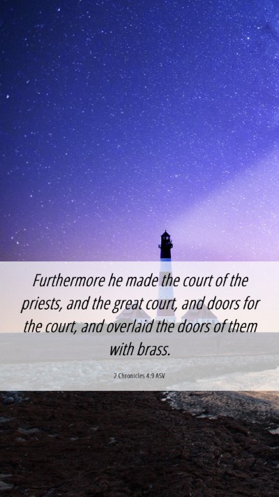 Picture 06 - 2 Chronicles 4:9 ASV Mobile Phone Wallpaper - Furthermore he made the court of the priests, and - Mobile Bible Verse Wallpaper
