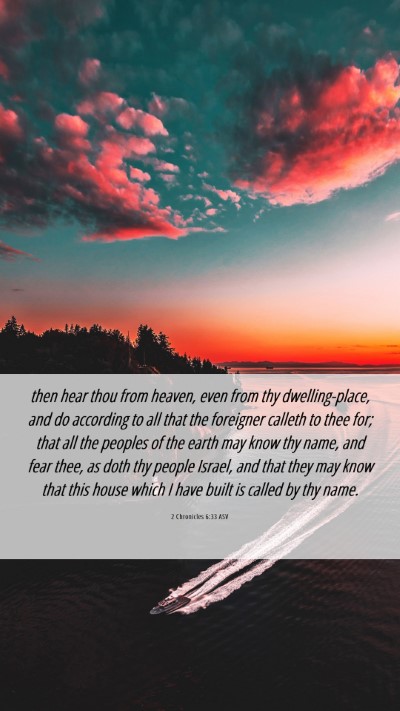 Picture 06 - 2 Chronicles 6:33 ASV Mobile Phone Wallpaper - then hear thou from heaven, even from thy - Mobile Bible Verse Wallpaper