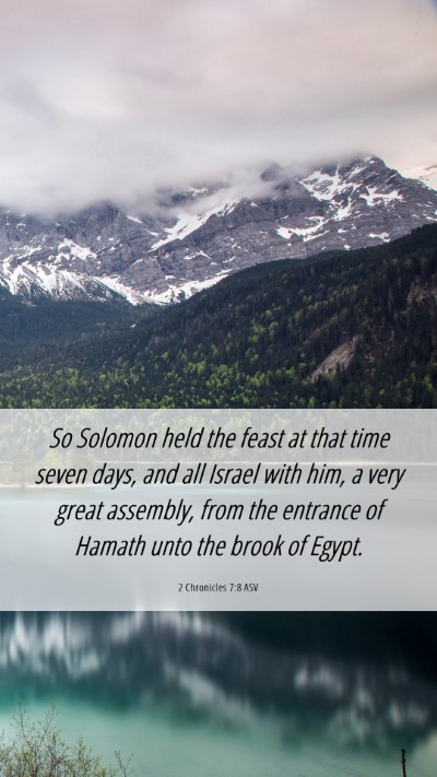 Picture 06 - 2 Chronicles 7:8 ASV Mobile Phone Wallpaper - So Solomon held the feast at that time seven - Mobile Bible Verse Wallpaper