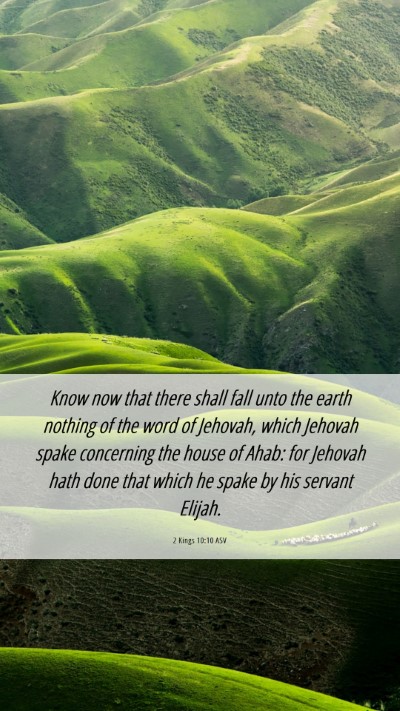 Picture 06 - 2 Kings 10:10 ASV Mobile Phone Wallpaper - Know now that there shall fall unto the earth - Mobile Bible Verse Wallpaper