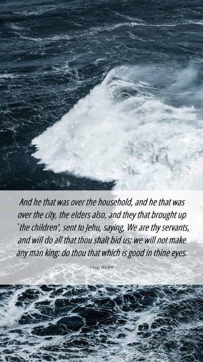 Picture 06 - 2 Kings 10:5 ASV Mobile Phone Wallpaper - And he that was over the household, and he that - Mobile Bible Verse Wallpaper