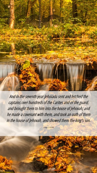 Picture 06 - 2 Kings 11:4 ASV Mobile Phone Wallpaper - And in the seventh year Jehoiada sent and fetched - Mobile Bible Verse Wallpaper