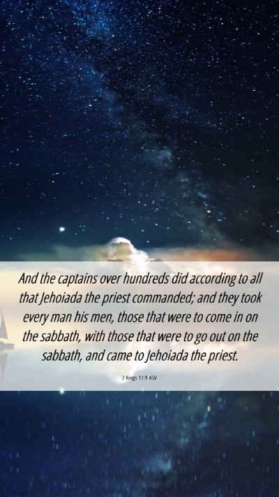 Picture 06 - 2 Kings 11:9 ASV Mobile Phone Wallpaper - And the captains over hundreds did according to - Mobile Bible Verse Wallpaper
