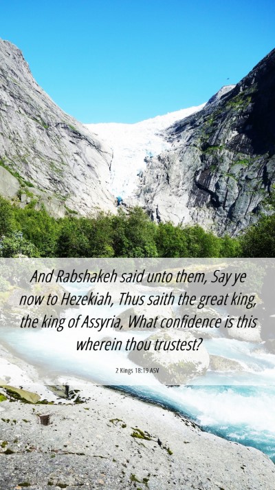 Picture 06 - 2 Kings 18:19 ASV Mobile Phone Wallpaper - And Rabshakeh said unto them, Say ye now to - Mobile Bible Verse Wallpaper