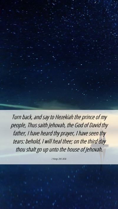 Picture 06 - 2 Kings 20:5 ASV Mobile Phone Wallpaper - Turn back, and say to Hezekiah the prince of my - Mobile Bible Verse Wallpaper