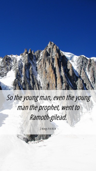Picture 06 - 2 Kings 9:4 ASV Mobile Phone Wallpaper - So the young man, even the young man the prophet, - Mobile Bible Verse Wallpaper
