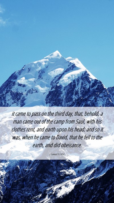 Picture 06 - 2 Samuel 1:2 ASV Mobile Phone Wallpaper - it came to pass on the third day, that, behold, a - Mobile Bible Verse Wallpaper