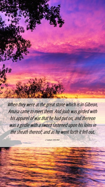 Picture 06 - 2 Samuel 20:8 ASV Mobile Phone Wallpaper - When they were at the great stone which is in - Mobile Bible Verse Wallpaper