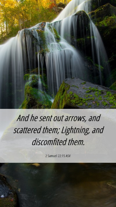 Picture 06 - 2 Samuel 22:15 ASV Mobile Phone Wallpaper - And he sent out arrows, and scattered them; - Mobile Bible Verse Wallpaper