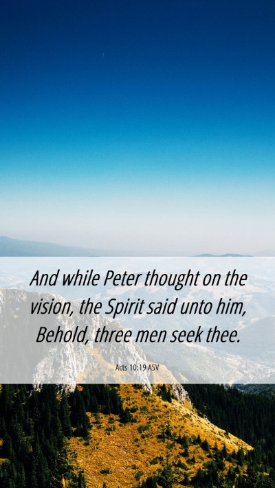 Picture 06 - Acts 10:19 ASV Mobile Phone Wallpaper - And while Peter thought on the vision, the Spirit - Mobile Bible Verse Wallpaper