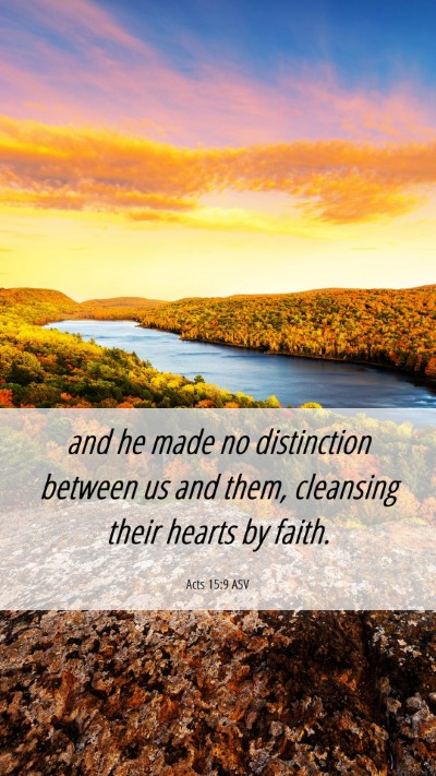 Picture 06 - Acts 15:9 ASV Mobile Phone Wallpaper - and he made no distinction between us and them, - Mobile Bible Verse Wallpaper