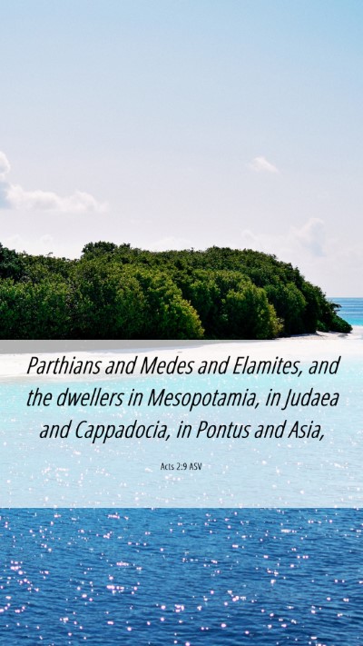 Picture 06 - Acts 2:9 ASV Mobile Phone Wallpaper - Parthians and Medes and Elamites, and the - Mobile Bible Verse Wallpaper