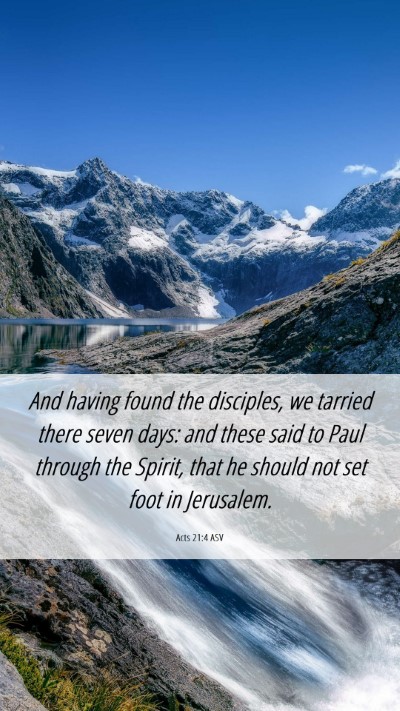 Picture 06 - Acts 21:4 ASV Mobile Phone Wallpaper - And having found the disciples, we tarried there - Mobile Bible Verse Wallpaper