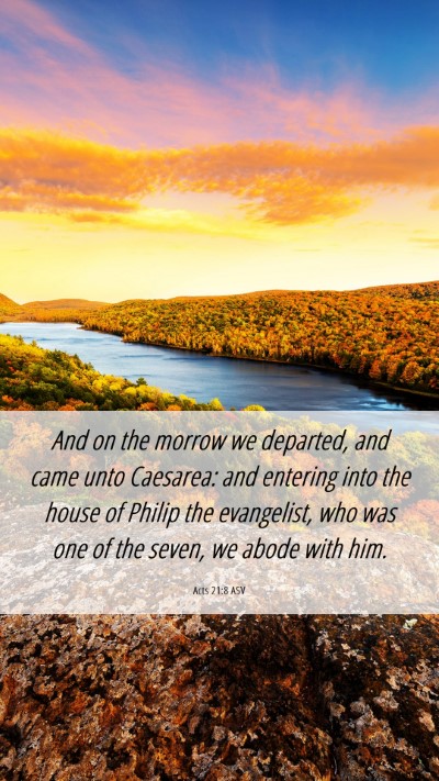 Picture 06 - Acts 21:8 ASV Mobile Phone Wallpaper - And on the morrow we departed, and came unto - Mobile Bible Verse Wallpaper