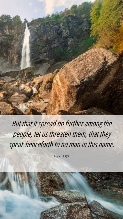 Picture 06 - Acts 4:17 ASV Mobile Phone Wallpaper - But that it spread no further among the people, - Mobile Bible Verse Wallpaper