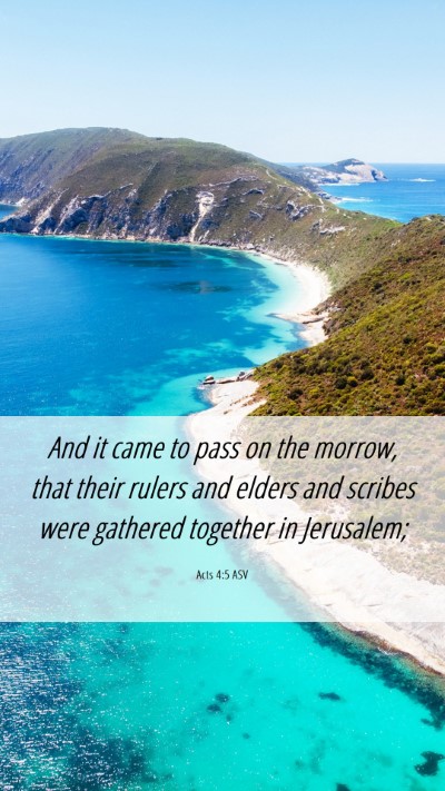 Picture 06 - Acts 4:5 ASV Mobile Phone Wallpaper - And it came to pass on the morrow, that their - Mobile Bible Verse Wallpaper