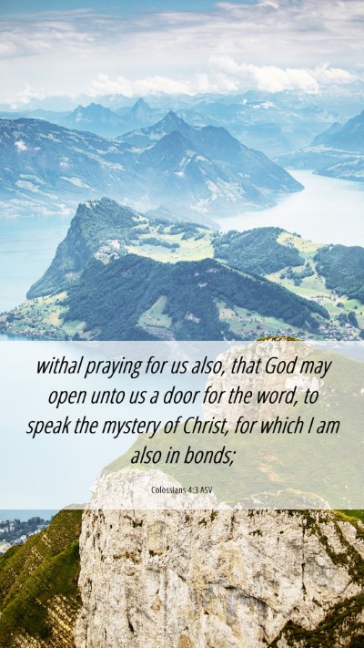 Picture 06 - Colossians 4:3 ASV Mobile Phone Wallpaper - withal praying for us also, that God may open - Mobile Bible Verse Wallpaper