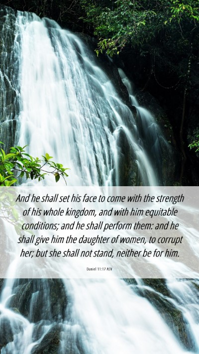 Picture 06 - Daniel 11:17 ASV Mobile Phone Wallpaper - And he shall set his face to come with the - Mobile Bible Verse Wallpaper