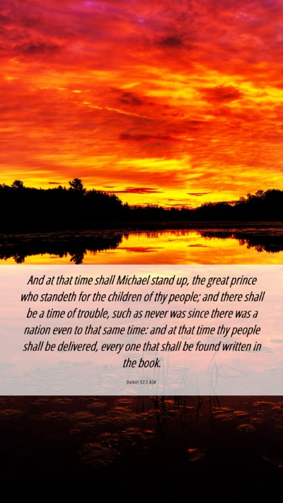 Picture 06 - Daniel 12:1 ASV Mobile Phone Wallpaper - And at that time shall Michael stand up, the - Mobile Bible Verse Wallpaper