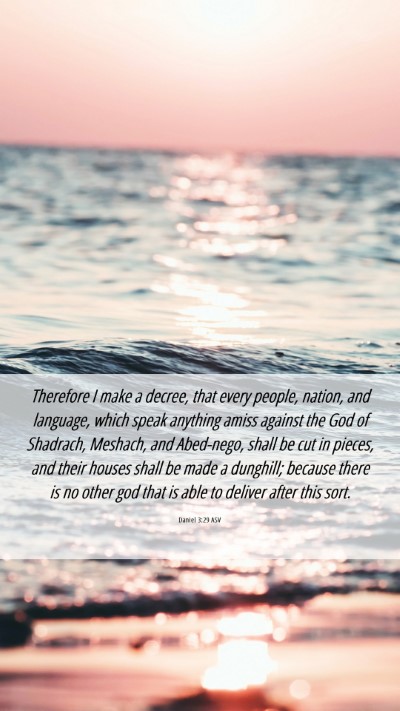 Picture 06 - Daniel 3:29 ASV Mobile Phone Wallpaper - Therefore I make a decree, that every people, - Mobile Bible Verse Wallpaper