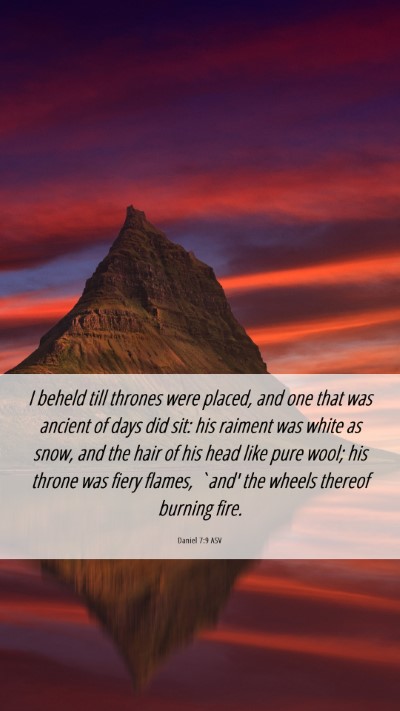 Picture 06 - Daniel 7:9 ASV Mobile Phone Wallpaper - I beheld till thrones were placed, and one that - Mobile Bible Verse Wallpaper