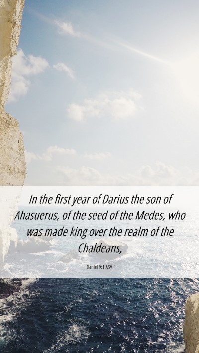 Picture 06 - Daniel 9:1 ASV Mobile Phone Wallpaper - In the first year of Darius the son of Ahasuerus, - Mobile Bible Verse Wallpaper