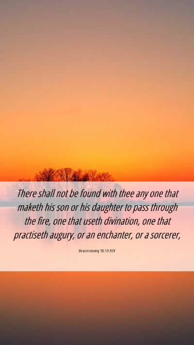 Picture 06 - Deuteronomy 18:10 ASV Mobile Phone Wallpaper - There shall not be found with thee any one that - Mobile Bible Verse Wallpaper
