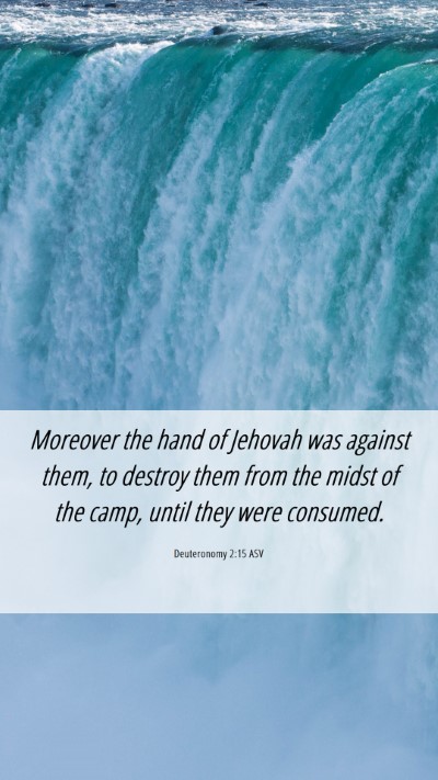 Picture 06 - Deuteronomy 2:15 ASV Mobile Phone Wallpaper - Moreover the hand of Jehovah was against them, to - Mobile Bible Verse Wallpaper