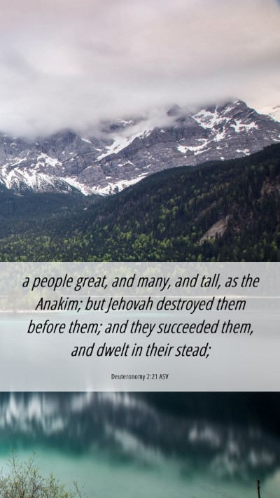 Picture 06 - Deuteronomy 2:21 ASV Mobile Phone Wallpaper - a people great, and many, and tall, as the - Mobile Bible Verse Wallpaper
