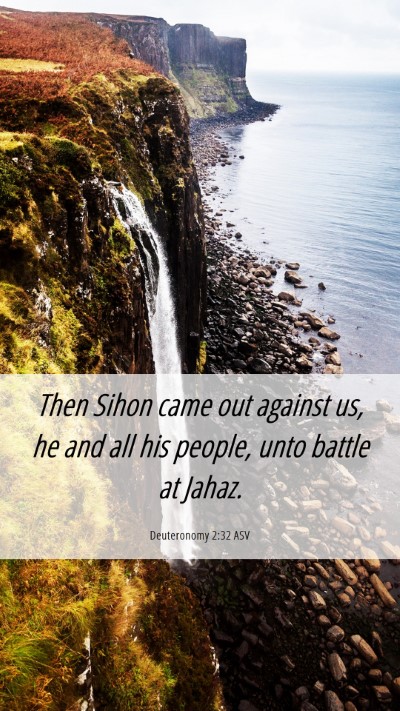 Picture 06 - Deuteronomy 2:32 ASV Mobile Phone Wallpaper - Then Sihon came out against us, he and all his - Mobile Bible Verse Wallpaper